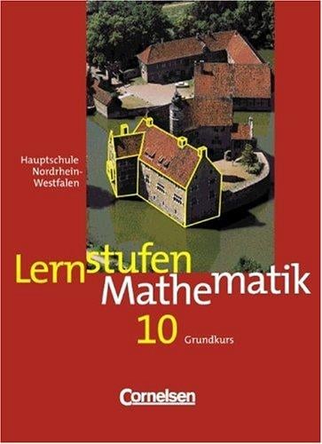 Lernstufen Mathematik 10. Grundkurs. Nordrhein- Westfalen. Hauptschule.