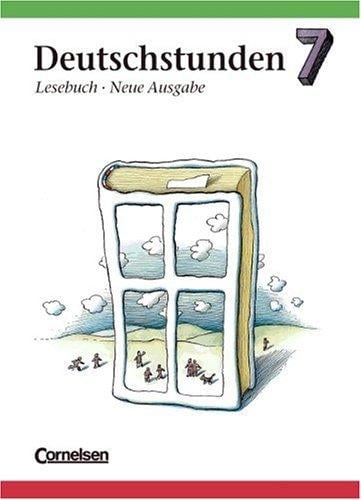 Deutschstunden, Lesebuch, Allgemeine Ausgabe, neue Rechtschreibung, 7. Schuljahr