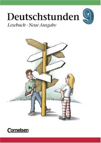 Deutschstunden, Lesebuch, Ausgabe Berlin und neue Bundesländer, neue Rechtschreibung, 9. Schuljahr