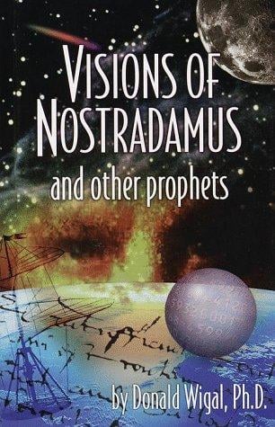 Visions of Nostradamus and other prophets