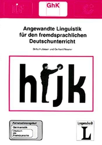 Angewandte Linguistik für den fremdsprachlichen Deutschunterricht. Fernstudieneinheit 16. Eine Einführung.