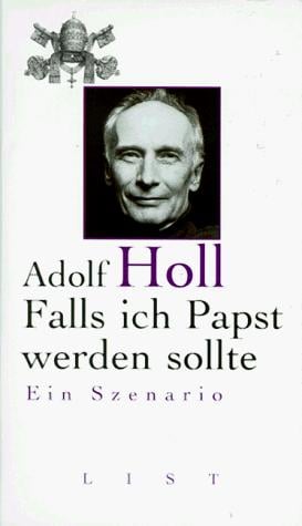Falls ich Papst werden sollte. Ein Szenario