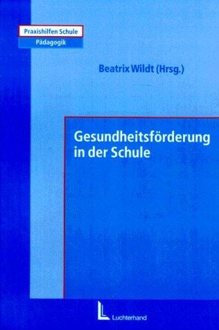 Gesundheitsförderung in der Schule
