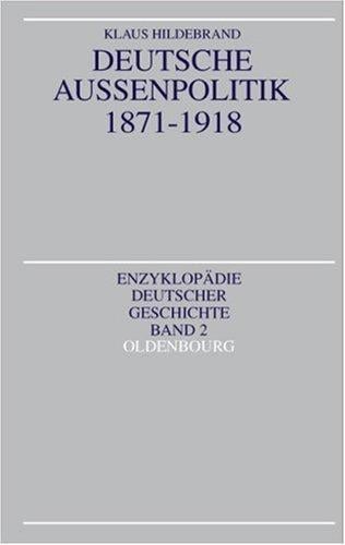 Deutsche Außenpolitik 1871 - 1918