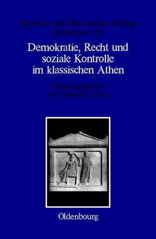 Demokratie, Recht und soziale Kontrolle im klassischen Athen