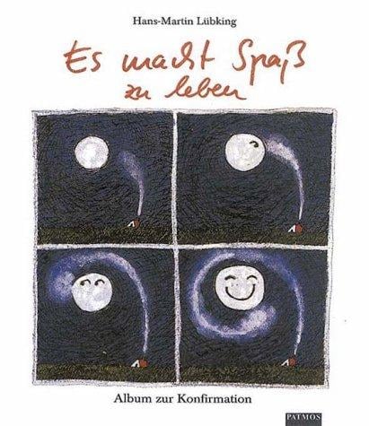 Es macht Spaß zu leben. Album zur Konfirmation