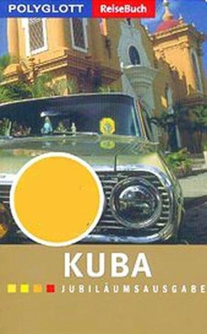 Kuba. Polyglott ReiseBuch. Jubiläumsausgabe