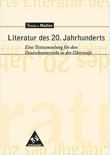 Literatur des 20. Jahrhunderts, Eine Textsammlung