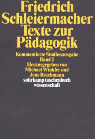 Texte zur Pädagogik 2. Kommentierte Studienausgabe