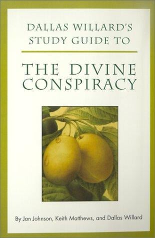 Dallas Willard's Study Guide to The Divine Conspiracy