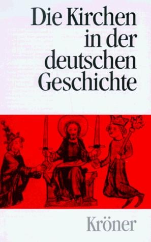 Die Kirchen in der deutschen Geschichte