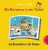 Die Reisemaus in der Türkei. Ein Reiseführer für Kinder
