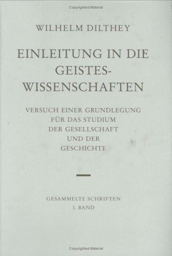 Gesammelte Schriften, Bd.1, Einleitung in die Geisteswissenschaften