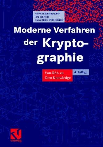 Moderne Verfahren der Kryptographie. Von RSA zu Zero- Knowledge