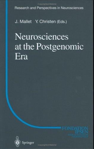 Neurosciences at the postgenomic era
