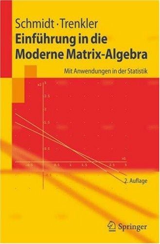 Einfhrung in die Moderne Matrix-Algebra