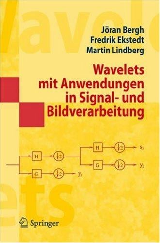 Wavelets mit Anwendungen in Signal- und Bildbearbeitung