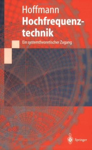 Hochfrequenztechnik. Ein systemtheoretischer Zugang