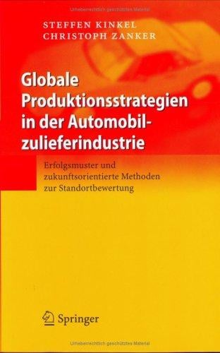 Globale Produktionsstrategien in der Automobilzulieferindustrie