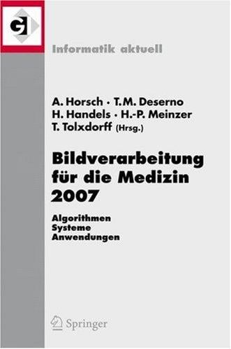 Bildverarbeitung fu r die Medizin 2007