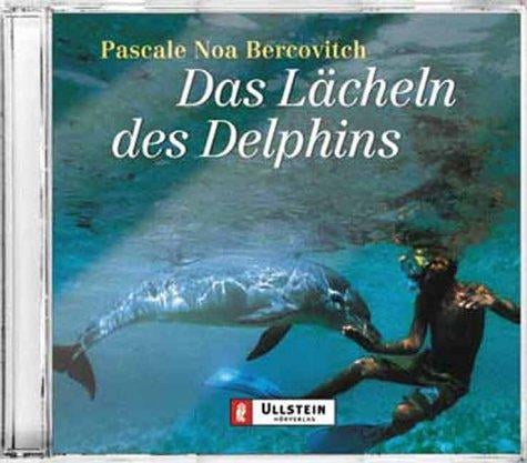Das Lächeln des Delphins. 2 CDs