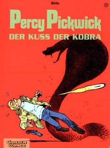 Percy Pickwick, Bd.17, Der Kuss der Kobra