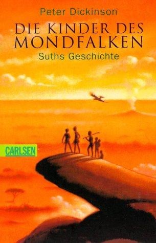 Die Kinder des Mondfalken 1. Suths Geschichte