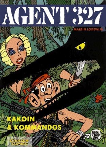 Agent 327 Bd. 12. Kakoin und Kommandos