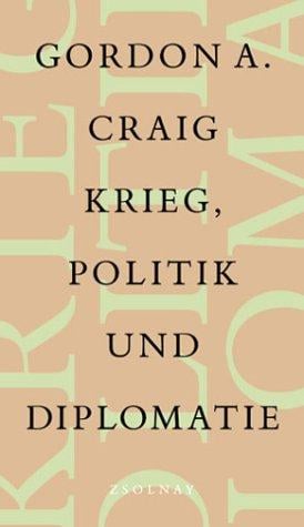 War, politics, and diplomacy