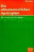 Die alttestamentarischen Apokryphen. Eine Einleitung in Grundzügen