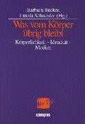 Was vom Körper übrig bleibt