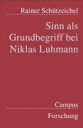 Sinn als Grundbegriff bei Niklas Luhmann. Dissertation