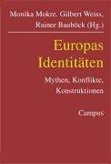 Europas Identit aten: Mythen, Konflikte, Konstruktionen