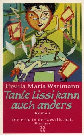 Tante Lissi Kann Auch Anders