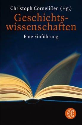 Geschichtswissenschaften. Eine Einführung