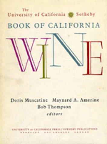The University of California/Sotheby book of California wine