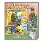 Der kleine König, Sucht seinen Ball