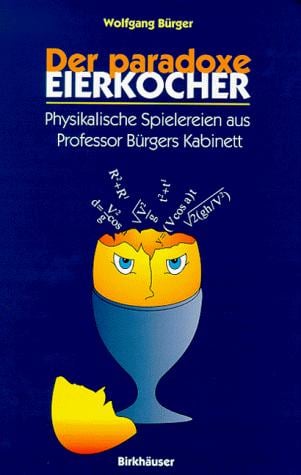 Der paradoxe Eierkocher