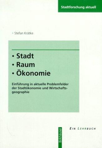 Stadt - Raum - Ökonomie