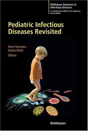 Pediatric Infectious Diseases Revisited