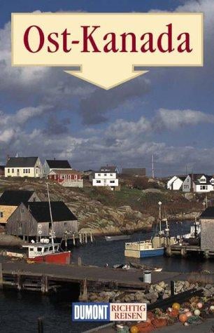 Ost-Kanada. Richtig reisen