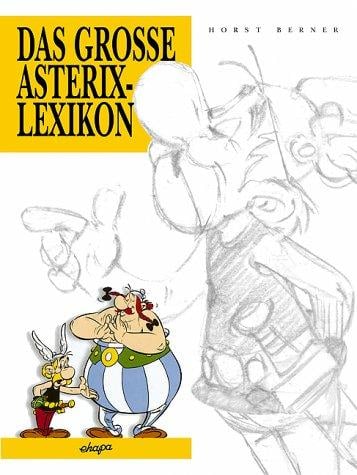 Das grosse Asterix- Lexikon