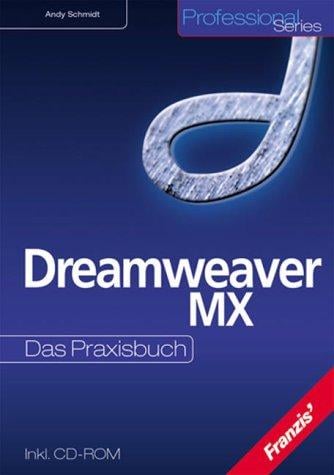 Dreamweaver MX. Das Praxisbuch