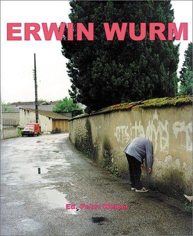 Erwin Wurm