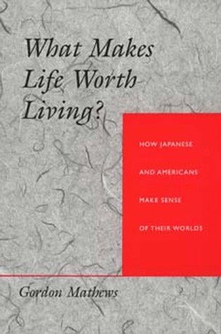 What makes life worth living?