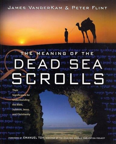 The meaning of the Dead Sea scrolls