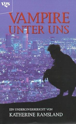 Vampire unter uns. Ein Undercoverbericht.