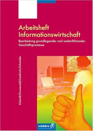 Arbeitsheft Informationswirtschaft handlungsorientiert 1.