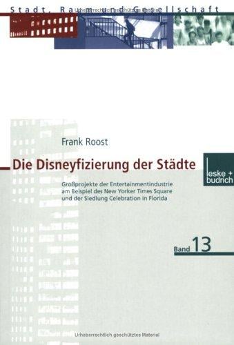 Die Disneyfizierung der Städte