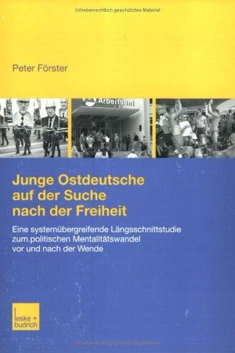 Junge Ostdeutsche auf der Suche nach der Freiheit